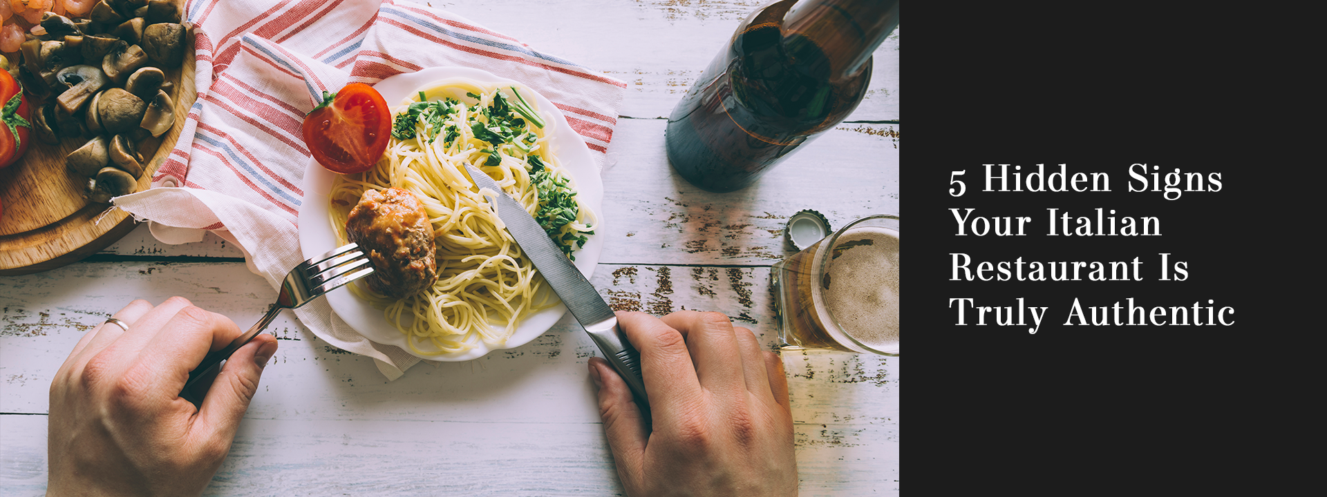hidden-signs-that-your-italian-restaurant-is-truly-authentic