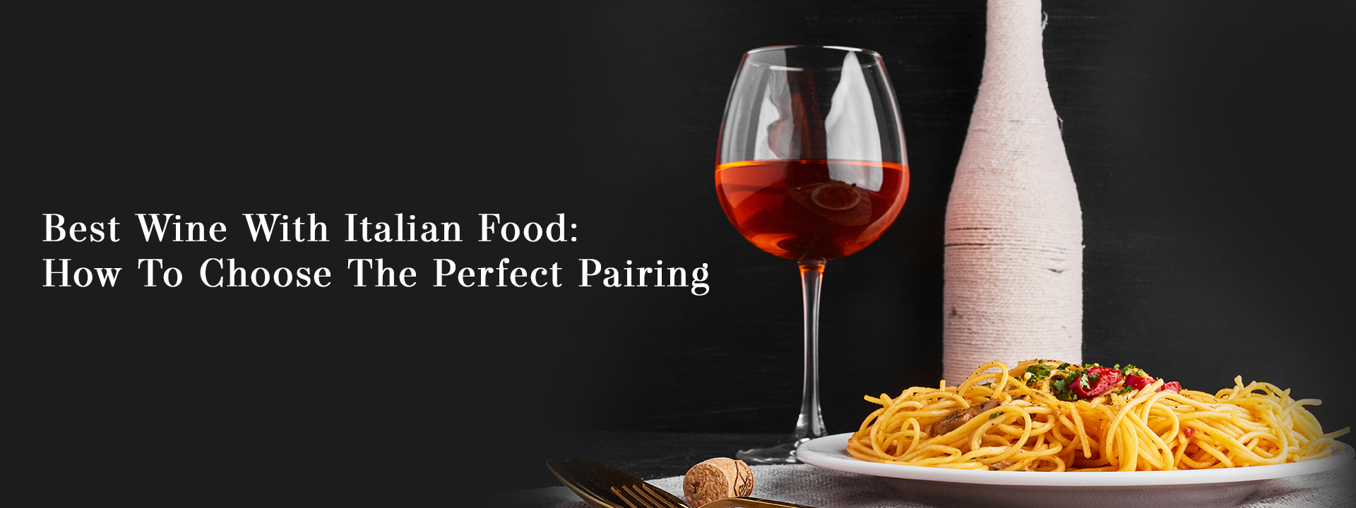 best-wine-with-italian-food-how-to-choose-the-perfect-pairing